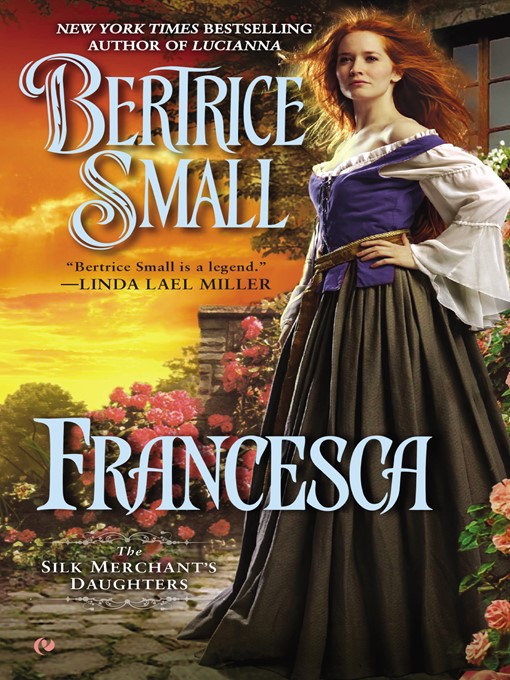 Title details for Francesca by Bertrice Small - Available